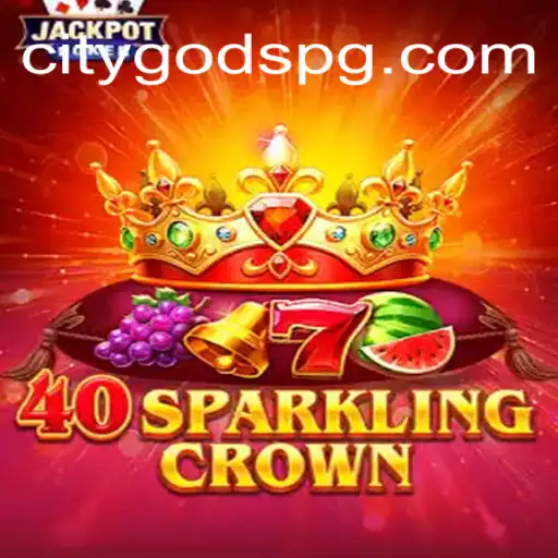 40SparklingCrown: Descubra o Fascinante Mundo do Jogo Inovador com CITYGODPG